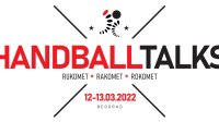 Rukometna elita na dvodnevnoj konferenciji "Handball Talks" 12. i 13. marta u Beogradu